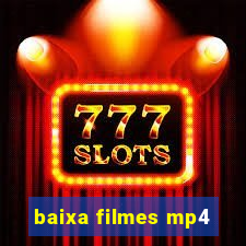 baixa filmes mp4